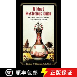 Goethe 4周达 Mysterious Most The Alchemy Role 9781630514105 Faust Union