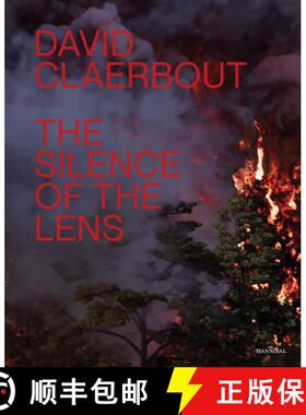 【3-4周达】David Claerbout : The Silence of the Lens [9789464366358]