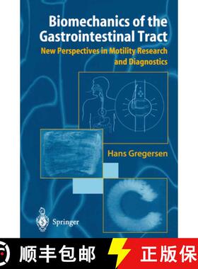 【3-4周达】Biomechanics of the Gastrointestinal Tract: New Perspectives in Motility Research and Diag... [9781849968805]