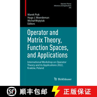 【3-4周达】精装 Operator and Matrix Theory, Function Spaces, and Applications : International Worksho... [9783031506123]