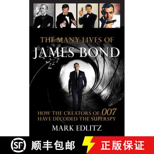 【3-4周达】精装 The Many Lives of James Bond : How the Creators of 007 Have Decoded the Superspy [9781493041565]