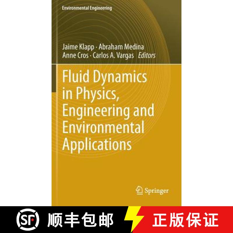 【3-4周达】Fluid Dynamics in Physics, Engineering and Environmental Applications [9783642277221]