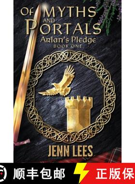 【3-4周达】Of Myths and Portals: Arlan's Pledge Book One [9780987644862]
