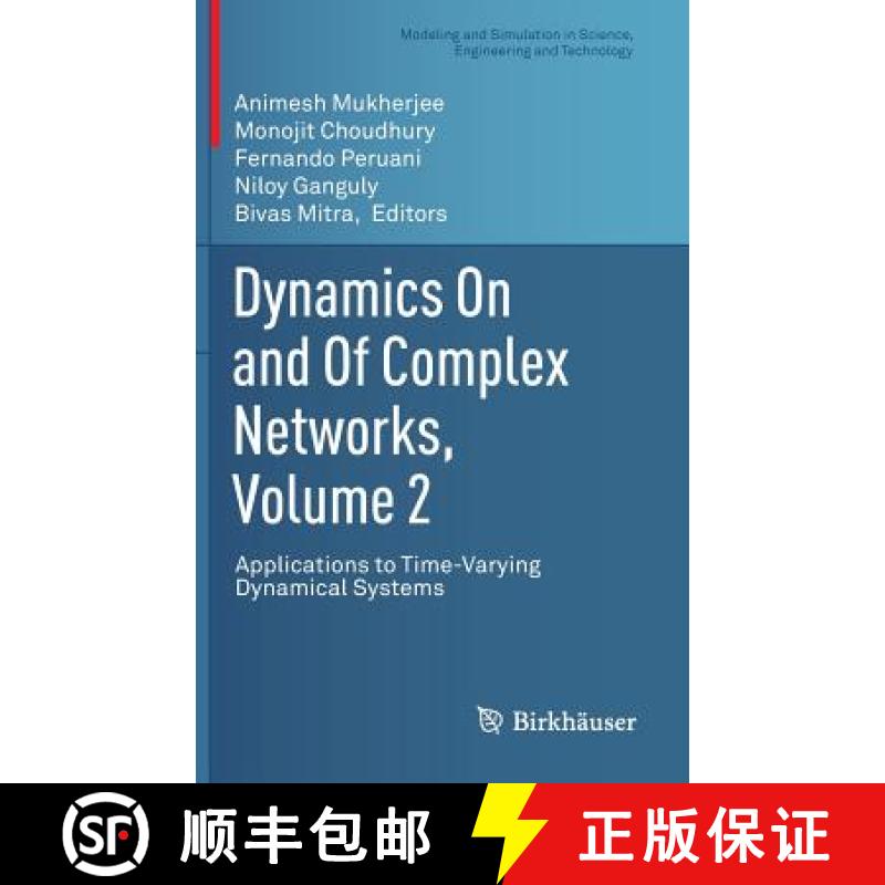 【3-4周达】Dynamics On and Of Complex Networks, Volume 2 : Applications to Time-Varying Dynamical Sys... [9781461467281]