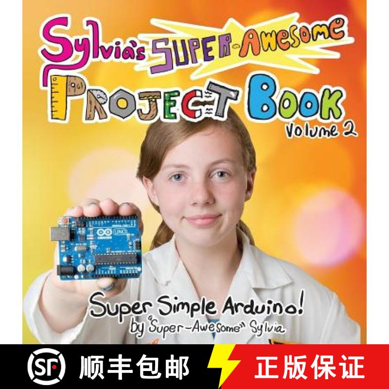 【3-4周达】Sylvia's Super-Awesome Project Book: Super-Simple Arduino (Volume 2) [9780989151160]图片