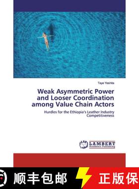 预订 Weak Asymmetric Power and Looser Coordination among Value Chain Actors [9786200319395]