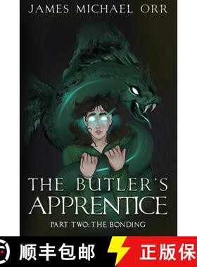 预订 The Butler's Apprentice Book Two: The Bonding [9781735751832]
