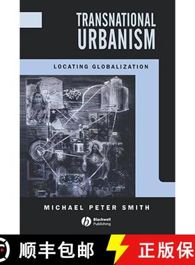 【3-4周达】Transnational Urbanism - Locating Globalization [Wiley社会学] [9780631184249]