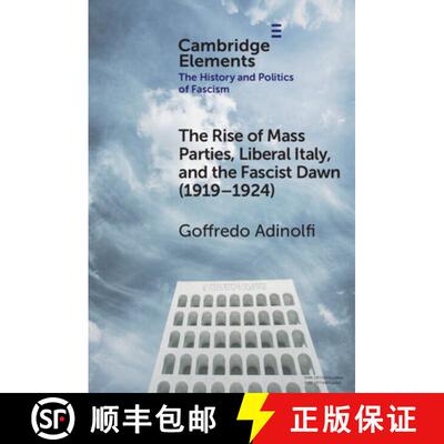 【3-4周达】The Rise of Mass Parties, Liberal Italy, and the Fascist Dawn (1919-1924) [9781009564410]