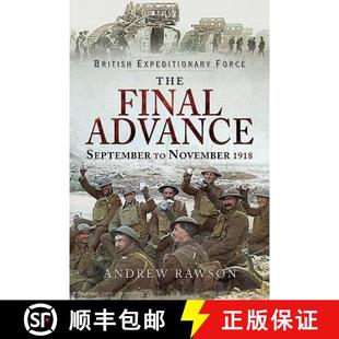 British 9781526723444 1918 Advance 4周达 September Force Expeditionary November The Final
