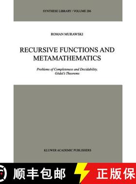 【3-4周达】Recursive Functions and Metamathematics : Problems of Completeness and Decidability, Göde... [9789048152988]