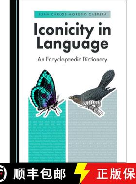 预订 Iconicity in Language: An Encyclopaedic Dictionary [9781527547414]