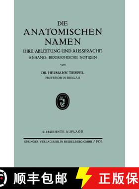 【3-4周达】Die Anatomischen Namen: Ihre Ableitung Und Aussprache [9783662298756]