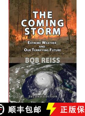 预订 The Coming Storm: Extreme Weather and Our Terrifying Future [9781610274289]