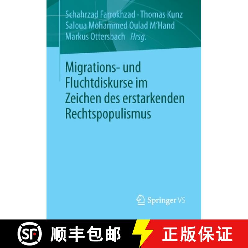 【3-4周达】Migrations- Und Fluchtdiskurse Im Zeichen Des Erstarkenden Rechtspopulismus [9783658324971]