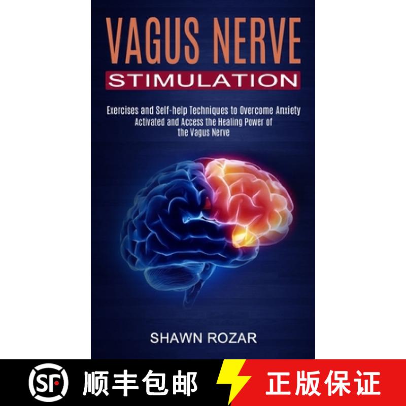 【3-4周达】Vagus Nerve Stimulation: Activated and Access the Healing Power of the Vagus Nerve (Exerci... [9781990373466]