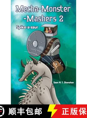 预订 Mecha Monster Mashers 2: Spike-a-saur [9781923413139]