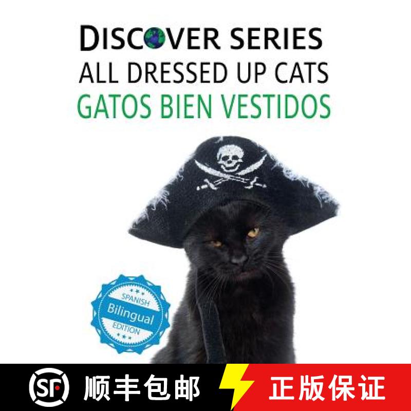【2-3周达】Cats All Dressed Up / Gatos Bien Vestidos [9781532403071]