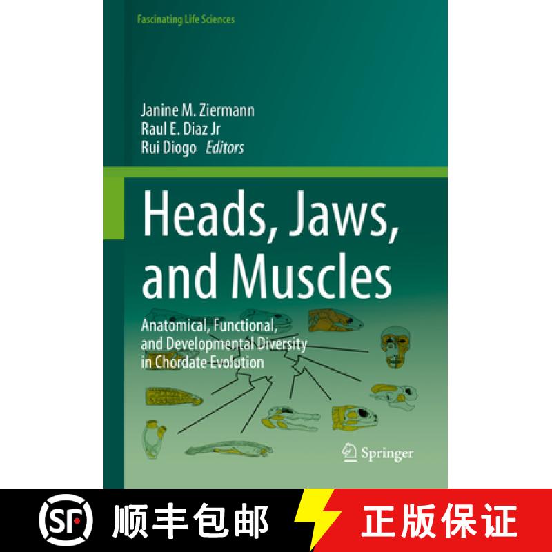【3-4周达】Heads, Jaws, and Muscles: Anatomical, Functional, and Developmental Diversity in Chordate ... [9783319935591]