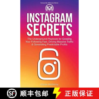 【3-4周达】Instagram Secrets: The Underground Playbook for Growing Your Following Fast, Driving Massi... [9780692873953]
