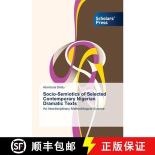 Nigerian Semiotics 9783639663471 Texts Dramatic Contemporary Selected Socio 预订