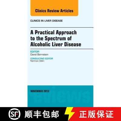 【3-4周达】A Practical Approach to the Spectrum of Alcoholic Liver Disease, an Issue of Clinics in Li... [9781455749171]