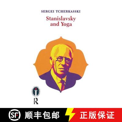 【3-4周达】STANISLAVSKY AND YOGA - TCHERKASSKI [9781138954090]