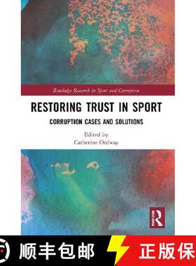 【3-4周达】Restoring Trust in Sport: Corruption Cases and Solutions [9780367616922]