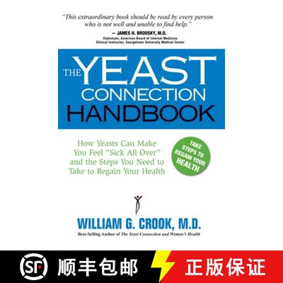 【3-4周达】The Yeast Connection Handbook: How Yeasts Can Make You Feel Sick All Over and the Steps Yo... [9780757000607]