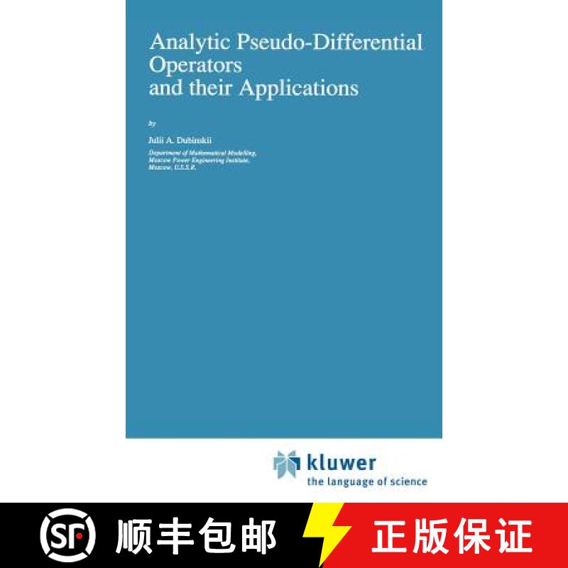 【3-4周达】Analytic Pseudo-Differential Operators and Their Applications [9780792312963]