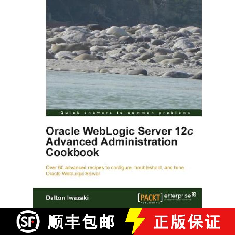 预订 Oracle Weblogic Server 12c Advanced Administration Cookbook [9781849686846]