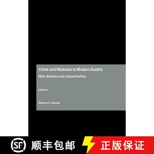 Myth Crime Modern 预订 Metaphor 9781847185464 Madness Realities and Cultural Austria