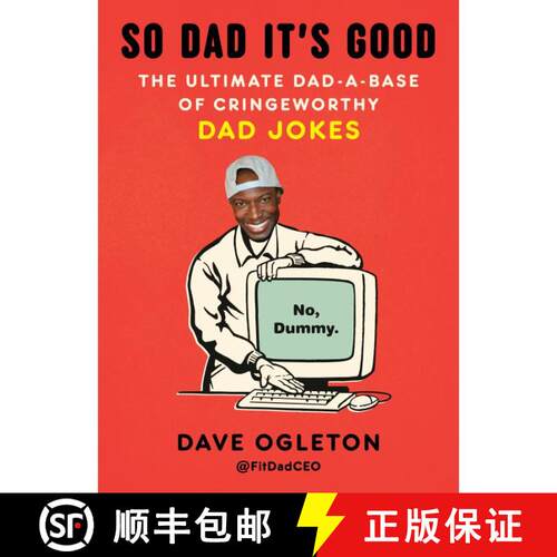 【3-4周达】So Dad It's Good: The Ultimate Dad-a-Base of Cringeworthy Dad Jokes [9798217178346]