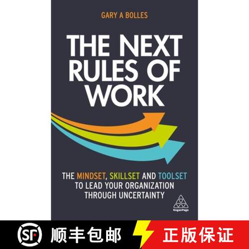 【3-4周达】精装 The Next Rules of Work – The Mindset, Skillset and Toolset to Lead Your Organization... [9781398601666]