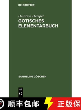 预订 Gotisches Elementarbuch: Grammatik, Texte Mit UEbersetzung Und Erlauterungen [9783112304334]