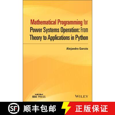 【3-4周达】精装 Mathematical Programming For Power Systems Operation With Applications In Python [Wil... [9781119747260]