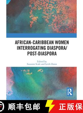 【3-4周达】African-Caribbean Women Interrogating Diaspora/Post-Diaspora [9780367726140]