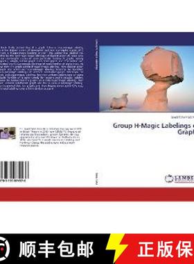 预订 Group H-Magic Labelings of Graphs [9783330074576]