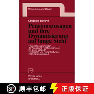 【3-4周达】Pensionszusagen und ihre Dynamisierung auf lange Sicht: Finanzielle Auswirkungen der Anpas... [9783790809213]