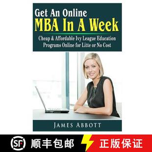 预订 Get An Online MBA In A Week: Cheap & Affordable Ivy League Education Programs Online for Litte o... [9780359114863]