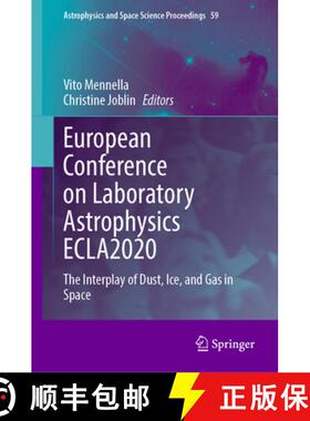 【3-4周达】European Conference on Laboratory Astrophysics ECLA2020 : The Interplay of Dust, Ice, and ... [9783031290022]