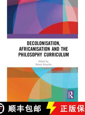 【3-4周达】Decolonisation, Africanisation and the Philosophy Curriculum [9781138570368]