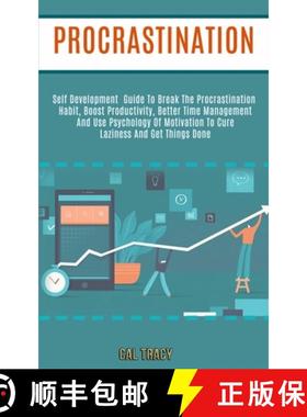【3-4周达】Procrastination: Self Development Guide to Break the Procrastination Habit, Boost Producti... [9781989920879]