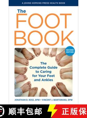 【3-4周达】The Foot Book: The Complete Guide to Caring for Your Feet and Ankles [9781421447285]