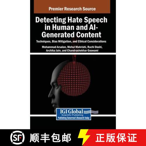【3-4周达】精装 Detecting Hate Speech in Human and AI-Generated Content: Techniques, Bias Mitigation,... [9798337330631]