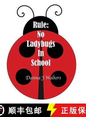 预订 Rule: No Ladybugs In School [9780692096291]