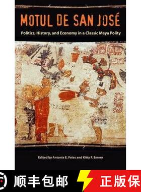 预订 Motul de San José – Politics, History, and Economy in a Maya Polity [9780813061467]