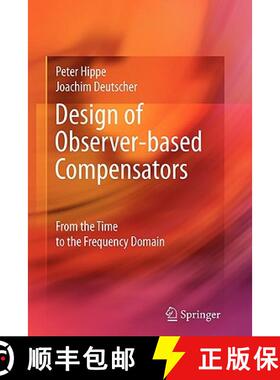 【3-4周达】Design of Observer-based Compensators : From the Time to the Frequency Domain [9781849968492]