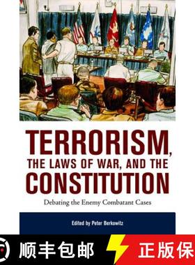 预订 Terrorism, the Laws of War, and the Constitution: Debating the Enemy Combatant Cases [9780817946227]