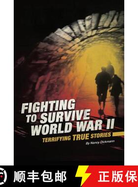 预订 Fighting to Survive World War II: Terrifying True Stories [9780756562359]